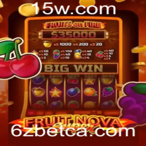 Descubra a Emoção de Jogar FruitNovaSuper no 6Zbet